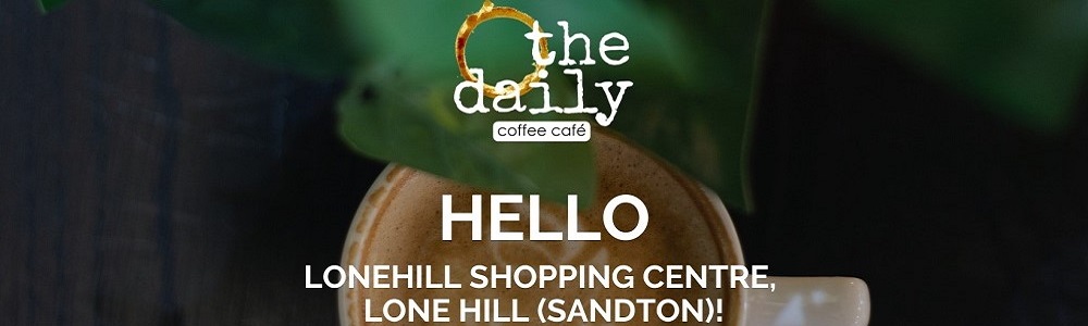 The Daily Coffee Café (Lonehill Centre) main banner image