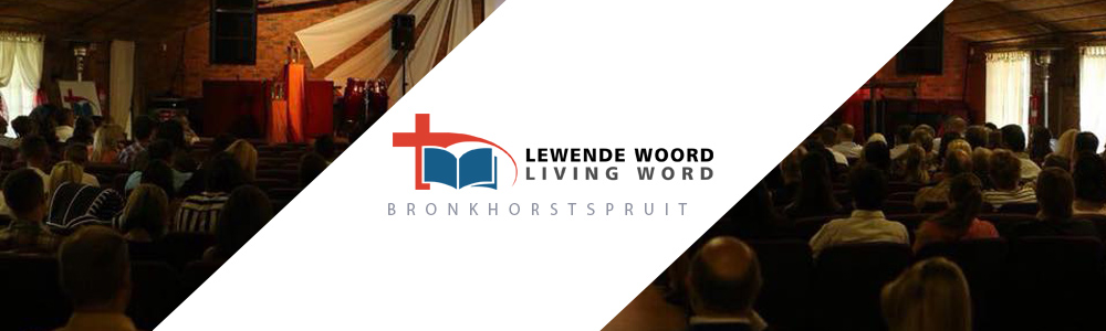 Lewende Woord Bronkhorstspruit banner