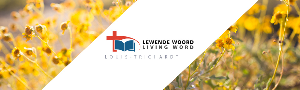 Lewende Woord Louis-Trichardt banner