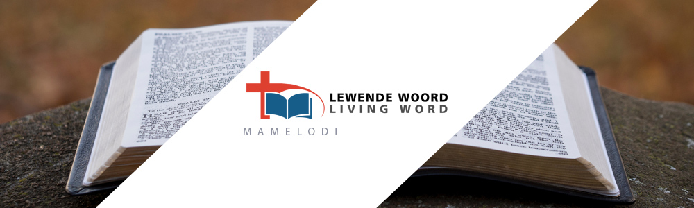 Lewende Woord Mamelodi banner