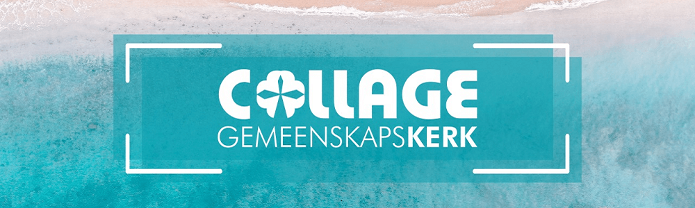 Collage Gemeenskapskerk (Community Church) banner